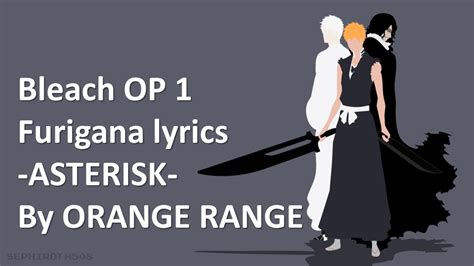 bleach opening 2 lyrics|orange range asterisk lyrics.